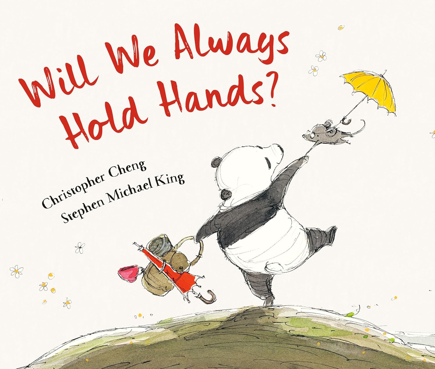 Will we always hold hands by Christopher Cheng and Stephen Michael King
