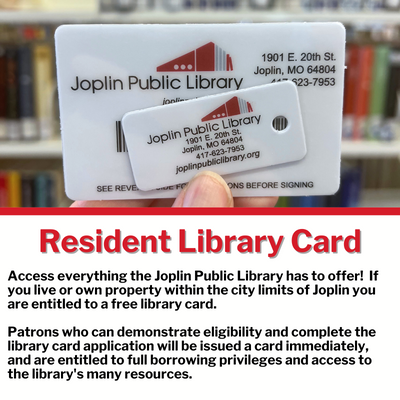 How Do I Get a Library Card? - Joplin Public Library