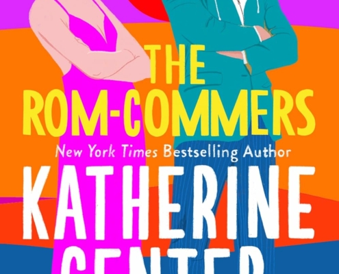 The rom-commers by Katherine Center