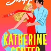 The Shippers The book cover of The Shippers by Katherine Center. Features a couple dancing on a cruise ship.
