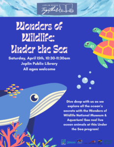 Wonders of Wildlife: Under the Sea @ Joplin Public Library, Community Room