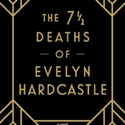 The 7 1/2 Deaths of Evelyn Hardcastle