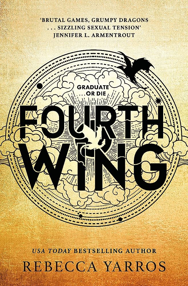 Graduate or die Fourth Wing by Rebecca Yarros