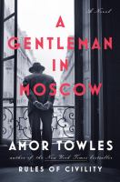 A gentleman in Moscow by Amor Towles