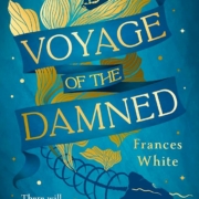 Voyage of the Damned by Frances White